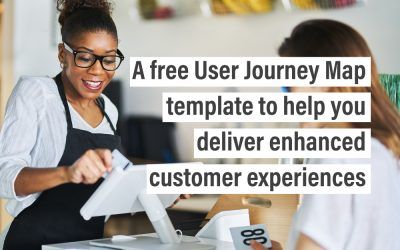 A free User Journey Map template to help you deliver enhanced customer experiences