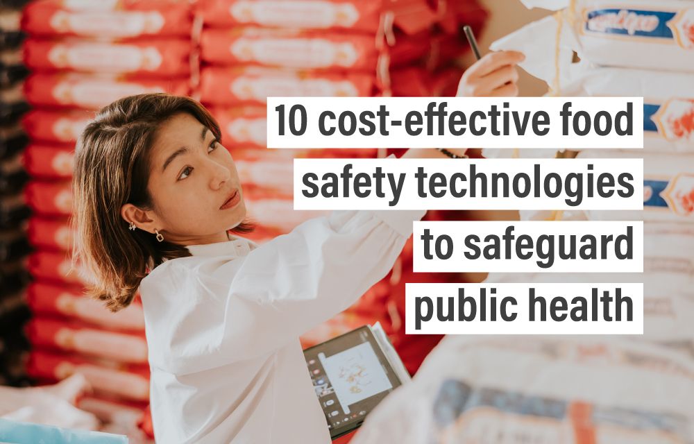 10 cost-effective food safety technologies to safeguard public health