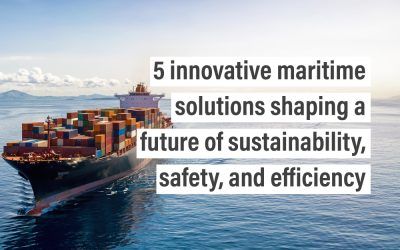 5 innovative maritime solutions shaping a future of sustainability, safety, and efficiency