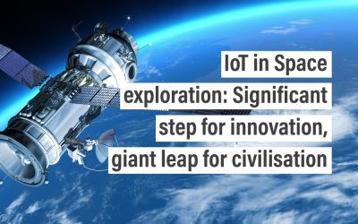 IoT in Space exploration: Significant step for innovation, giant leap for civilisation