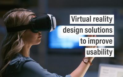 Virtual reality design solutions to improve usability